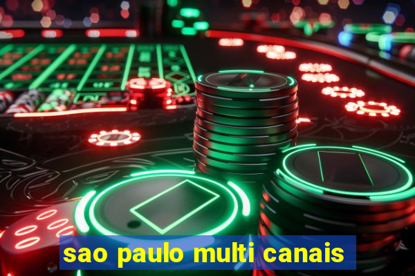 sao paulo multi canais